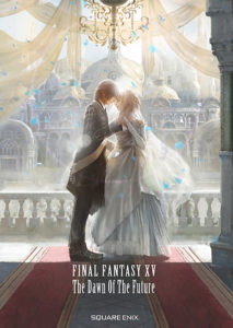 FFXV The Dawn of the Future Novel